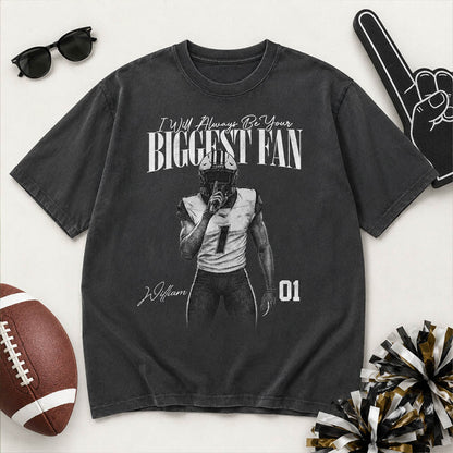 I'll Always Be Your Biggest Fan - Washed Tee Retro Bootleg Shirt For Football Players NA04